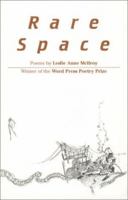Rare Space: Poems 0970866704 Book Cover