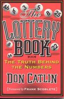 Lottery Book: The Truth Behind the Numbers 1566251931 Book Cover