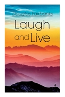 Laugh and Live (The Bestsellers of 1917 Series) 8027338751 Book Cover