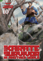 Karate Survivor in Another World (Manga) Vol. 10 B0GPK7MSZ3 Book Cover