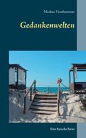 Gedankenwelten: Eine lyrische Reise 3744856135 Book Cover