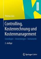 Controlling, Kostenrechnung Und Kostenmanagement: Grundlagen Anwendungen Instrumente 3658013435 Book Cover