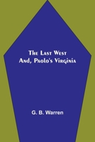 The Last West; and, Paolo's Virginia 935670354X Book Cover
