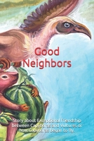 Good Neighbors: Story about Exceptional friendship between Capybaras and Vultures or how Capybaras began to fly. B0F2MYBG7C Book Cover