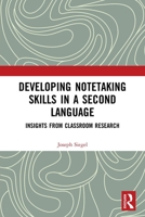 Developing Notetaking Skills in a Second Language 0367683113 Book Cover
