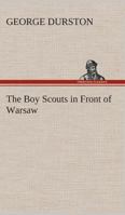 The Boy Scouts in front of Warsaw 1515389006 Book Cover