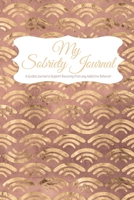 My Sobriety Journal: A Guided Journal to Support Recovery from any Addictive Behavior Gold sunrise pattern (Responsible Recovery Elegant Gold) 169393535X Book Cover