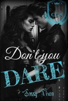 Don't You Dare (Dare Series) B0GW7L55PV Book Cover