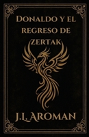 Donaldo y el regreso de Zertak (1) (Spanish Edition) B0DWQXDBHZ Book Cover
