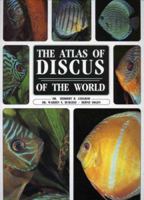 The Atlas of Discus of the World 0866225439 Book Cover