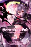 Seraph of the End 03: Vampire Reign 1421571528 Book Cover
