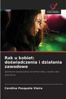 Rak u kobiet: doswiadczenia i dzialania zawodowe (Polish Edition) 6208488958 Book Cover