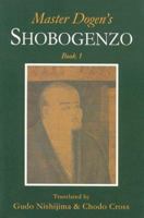 Master Dogen’s Shobogenzo, Book 1 0952300214 Book Cover