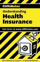 CliffsNotes Understanding Health Insurance 0764585142 Book Cover