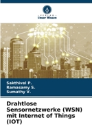 Drahtlose Sensornetzwerke (WSN) mit Internet of Things (IOT) 6205665700 Book Cover