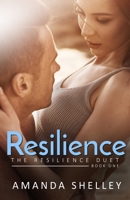 Resilience: Book One of the Resilience Duet 1951947444 Book Cover