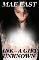 A Gift Unknown 0615911749 Book Cover