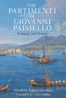 The Partimenti of Giovanni Paisiello: Pedagogy and Practice 164825036X Book Cover