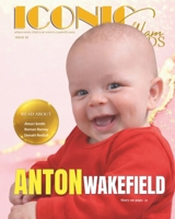 Iconic Glam Kids Magazine: Issue 52 – Toddler Edition (February 2026): Celebrating First Chapters: A Mindful Guide to Self-Love, Emotional Regulation, and Nurturing Your Tiny Icon B0GQ498VLK Book Cover