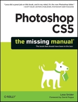Photoshop Cs5: The Missing Manual 1449381685 Book Cover