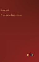 The Assyrian Eponym Canon 3368653989 Book Cover