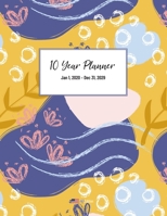 10 Year Planner: 2020-2029 - Ten Years (120 Months) - Monthly Calendar Organizer - Make your Next Decade your Best Decade! (Abstract Beach Edition) 1694161455 Book Cover