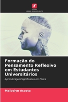 Formação do Pensamento Reflexivo em Estudantes Universitários 6207033523 Book Cover