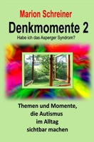 Denkmomente 2: Habe ich das Asperger Syndrom? 1519667264 Book Cover