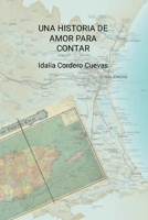 Una historia de amor para contar (Spanish Edition) 1304079392 Book Cover