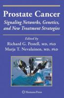 Prostate Cancer; Signaling Networks, Genetics, and New Treatment Strategies 1603275185 Book Cover