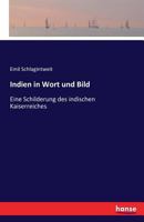 Indien in Wort und Bild: Eine Schilderung des indischen Kaiserreiches 3742854062 Book Cover