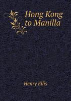 Hong Kong to Manilla 3375136927 Book Cover