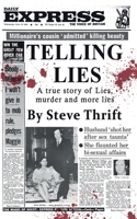 Telling Lies: A true story of lies, murder and more lies 1914907213 Book Cover