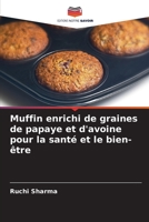 Muffin enrichi de graines de papaye et d'avoine pour la santé et le bien-être 6204784412 Book Cover