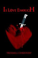 Is Love Enough 0595351697 Book Cover