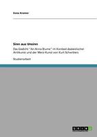 Sinn aus Unsinn: Das Gedicht "An Anna Blume" im Kontext dadaistischer Antikunst und der Merz-Kunst von Kurt Schwitters 3640533526 Book Cover