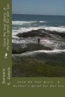 Show Me Your Glory: A Mother's Grief for Her Son 1987595033 Book Cover