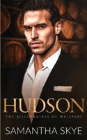 Hudson: A Small Town Billionaire Romance (The Billionaires of Whispers) 0648608336 Book Cover