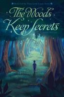The Woods Keep Secrets 1620241412 Book Cover