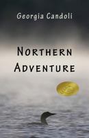 Northern Adventure 159594494X Book Cover