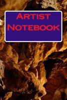 Artist Notebook: Artist Notebook For All Atists 1727172701 Book Cover