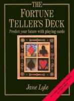 The Fortune Teller's Deck: Predict Your Future With Playing Cards 0312136684 Book Cover