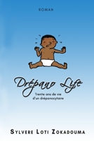Drépano Life: Trente ans de vie d'un drépanocitaire 1087058295 Book Cover