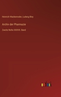 Archiv der Pharmazie: Zweite Reihe XXXVII. Band (German Edition) 3368547070 Book Cover