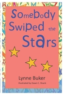 Somebody Swiped The Stars B09HQB96VS Book Cover