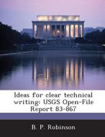 Ideas for clear technical writing: USGS Open-File Report 83-867 1288898576 Book Cover