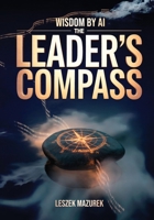 Wisdom by AI - The Leaser's Compass 8397684611 Book Cover