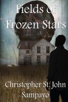 Fields of Frozen Stars 1500802700 Book Cover