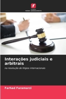 Interações judiciais e arbitrais (Portuguese Edition) 6208858747 Book Cover