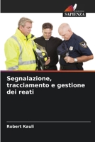 Segnalazione, tracciamento e gestione dei reati 6205623668 Book Cover